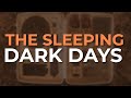 The Sleeping - Dark Days (Official Audio)