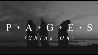 Download Lagu P+A+G+E+S - Shine On (Official Video) MP3
