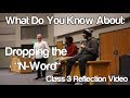 "What Do You Know About: The N-Word" #Soc119