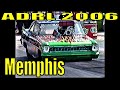 ADRL 2006 Memphis Drags Rare Video Pro Extreme and Pro Nitrous Part 10 of 12