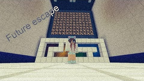 Future Escape- Minecraft Map