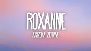 Arizona Zervas - ROXANNE (Lyrics) Rocksand