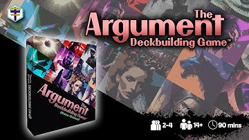 The Argument: Deckbuilding Game Overview