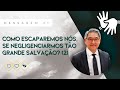 [ LIBRAS AO VIVO ] M.21: Como escaparemos nós, se negligenciarmos tão grande salvação? (2) | Ezra Ma