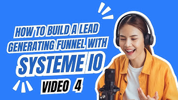 How to build a lead generating funnel with systeme io