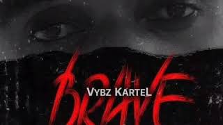 VYBZ Kartel - Brave ( Official Audio)