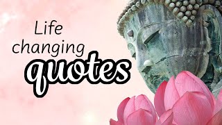 Life Changing Buddha Quotes Start Positive Thinking