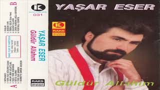 Yaşar Eser -  Örenli Gelin Uzun Hava Resimi