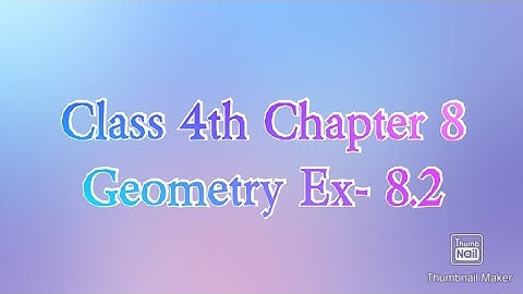 Class 4th Chapter 8 Geometry Exercise 8.2