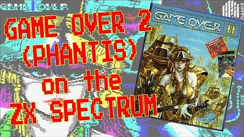 Game Over 2 (Phantis) on the ZX Spectrum from Dinamic (1988)