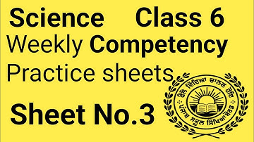 Class 6 | Science| Weekly Competency Practice sheets|Sheet No.3 |PSEB
