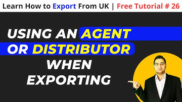 Using an agent or distributor when exporting | Tutorial 26