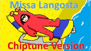 Video thumbnail of "Missa Langosta 8 bit version."