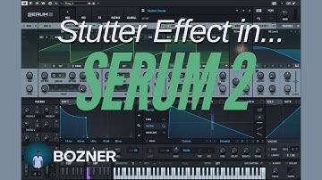 Create Stunning Stutter Effect In Serum 2 | Complete Tutorial With All Effects