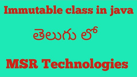 What is immutable class in java(Telugu)