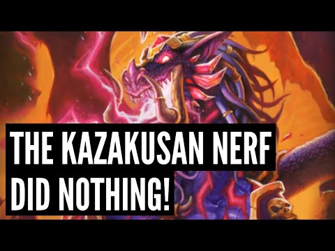 Why Kazakusan is still a HUGE PROBLEM after the NERF! | Hearthstone