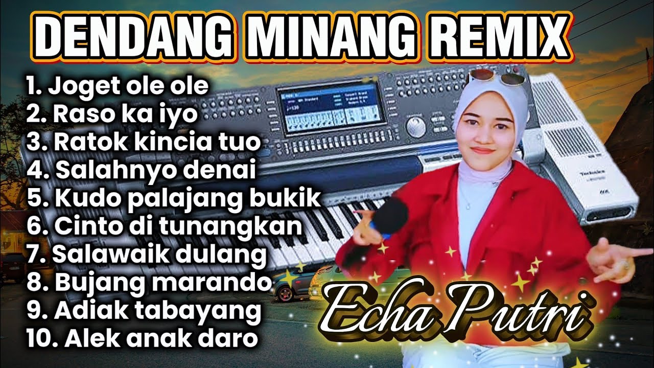 DENDANG MINANG REMIX ORGEN TUNGGAL FULL ALBUM TERBARU 2025 - 2026