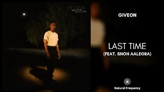 Giveon - Last Time ft. Snoh Aalegra (432Hz)