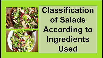 Classification of salads according to ingredients used