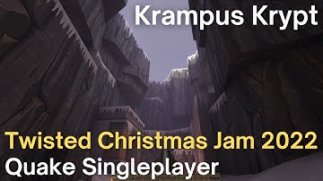 Quake Singleplayer - Twisted Christmas Jam 2022  - Krampus Krypt (tcj_idolon)
