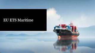 Introduction to the EU Emissions Trading System - Maritime Sector