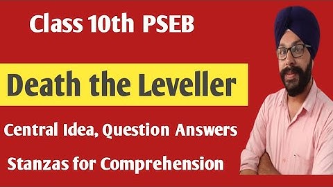 death the leveller poem 10th class central idea summary question answer class 10 english pseb main