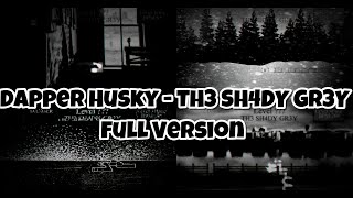 ADOFAI Custom Dapper Husky TH3 SH4DY GR3Y FULL VERSION