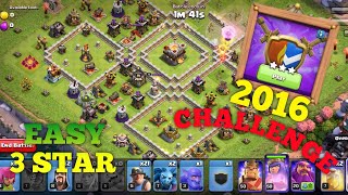 Easy 3 Star  || 10 years of clash challenge 2016 || (Clash of Clan) ||