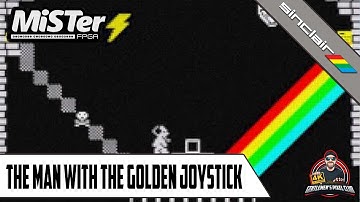 The Man With the Golden Joystick / MiSTer FPGA / Spectrum