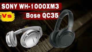 Sony Wh 1000Xm3 Vs Bose Qc35