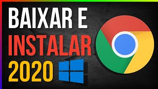 Como BAIXAR e INSTALAR o Google Chrome (Simples, Rápido e Fácil)