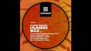Human Safari - Human Silk (Kaiser remix) [SOLID017]