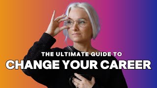 How to: Change Careers — ASAP (in 4 steps!)