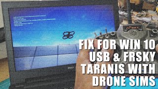 FPV Drone Simulator Fix for Windows 10 Update and Frsky Taranis USB Connection screenshot 3