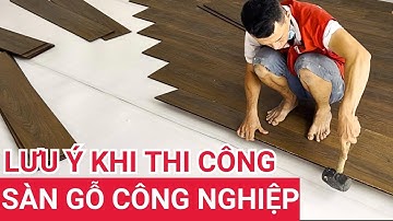 Lưu ý quan trọng khi thi công sàn gỗ công nghiệp | Đóng sàn gỗ nâu walnut sang trọng