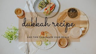 DUKKAH RECIPE | the best tasting dukkah and tips on how to elevate your meals