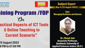 Day-5, FDP on Practical Aspects of ICT Tools & Online Teaching in Current Scenario