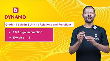 Grade 11 || Math || Unit 1 || Part 13 || 1.3.3 Signum Function & Exercise 1.16