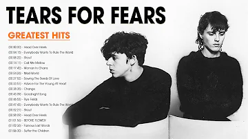 Tears For Fears Greatest Hits Full Album - Best Songs Of Tears For Fears