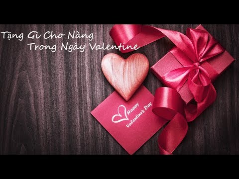 #1 Quà Valentine cho người yêu – ngày 14/2 – DIYPaper Mới Nhất