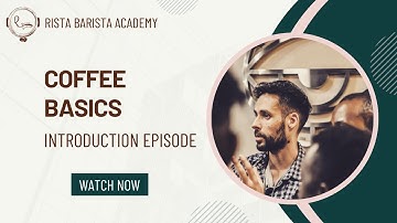 SCA CSP Introduction to coffee online classes! Ep 1/10
