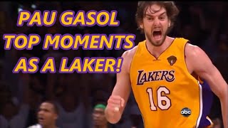 Pau Gasol's Top Moments As A Laker!