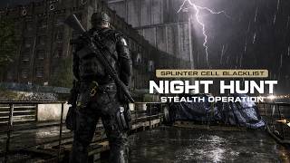 Night Hunt|Realistic Stealth Gameplay|Splinter Cell Blacklist|Ultra Graphic