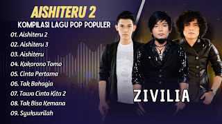 ZIVILIA - AISHITERU 2 - AISHITERU 3 - AISHITERU || LAGU POP INDO TRENDING 2025