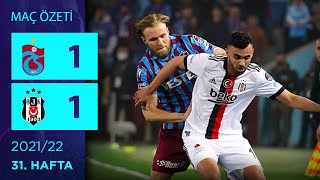 Özet Trabzonspor 1-1 Beşiktaş 31. Hafta - 202122