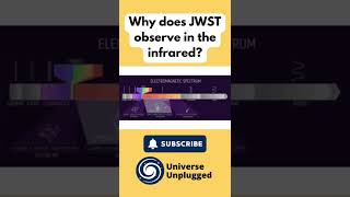 Why does JWST observe in the infrared Watch more Ask the Astronomers Live! on @UniverseUnplugged