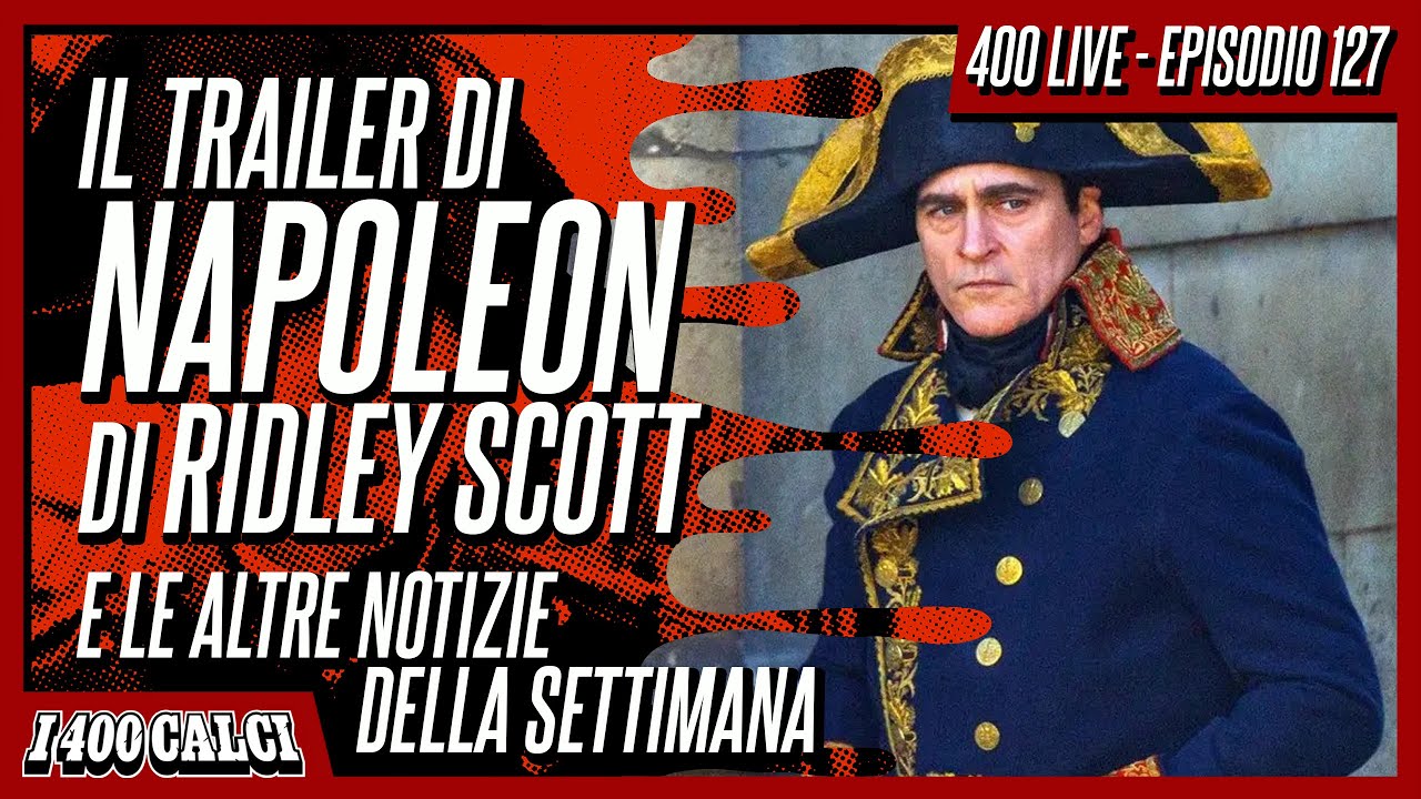 IL TRAILER di NAPOLEON di RIDLEY SCOTT e le altre notizie della ...