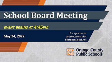 OCPS | 2022-05-24 School Board Meeting