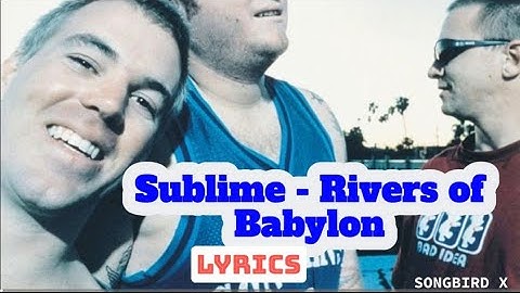 Sublime - Rivers of Babylon (Lyrics)