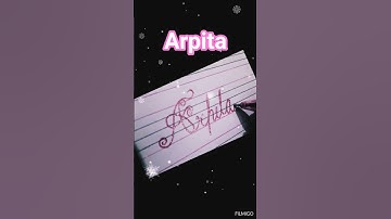 Arpita in creative style #calligraphy #art #nameart #trending #reels #handwriting #shortart #viral